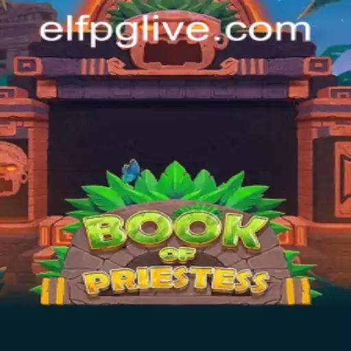 Exploring the Fantasy Realms of 'BookOfPriestess': A New Gaming Adventure with Elfpg PH Login
